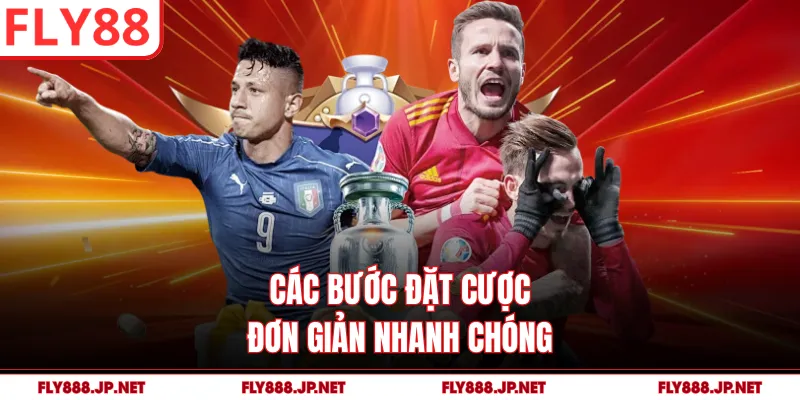 Các bước đặt cược đơn giản nhanh chóng